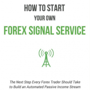 How to Start Your Own Forex Signal Service